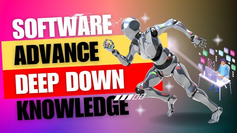 Software Advance Deep Down Knowledge
